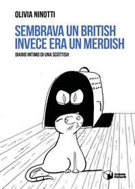 Sembrava un British invece era un Merdish. Diario intimo di una Scottish - Librerie.coop Sembrava un British invece era un Merdish. Diario intimo di una Scottish - Librerie.coop