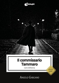 Il commissario Tammaro. L'arte dell'attesa - Librerie.coop Il commissario Tammaro. L'arte dell'attesa - Librerie.coop