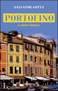 Portofino. A short history - Librerie.coop