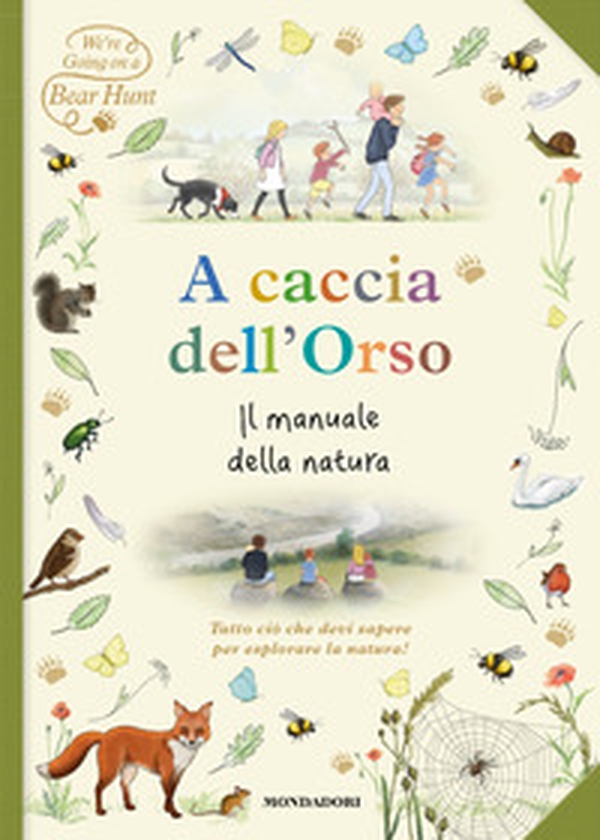 A caccia dell'orso. Il manuale della natura - Librerie.coop A caccia dell'orso. Il manuale della natura - Librerie.coop