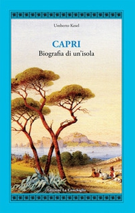 Capri. Biografia di un'isola - Librerie.coop