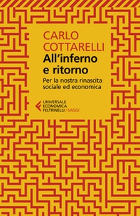 All'inferno e ritorno. Per la nostra rinascita sociale ed economica - Librerie.coop All'inferno e ritorno. Per la nostra rinascita sociale ed economica - Librerie.coop