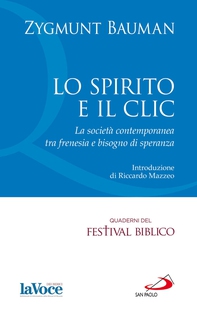 Lo Spirito e il clic. La società contemporanea tra frenesia e bisogno di speranza - Librerie.coop Lo Spirito e il clic. La società contemporanea tra frenesia e bisogno di speranza - Librerie.coop