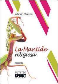 La mantide religiosa - Librerie.coop