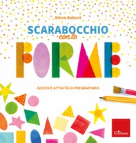 Scarabocchio con le forme-giochi e attività pregrafismo - Librerie.coop