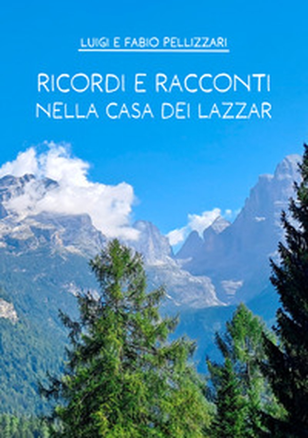 Ricordi e racconti nella casa dei Lazzar - Librerie.coop Ricordi e racconti nella casa dei Lazzar - Librerie.coop