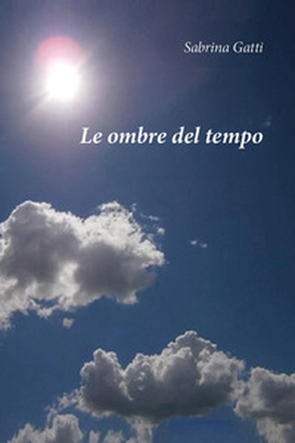 Le ombre del tempo - Librerie.coop Le ombre del tempo - Librerie.coop