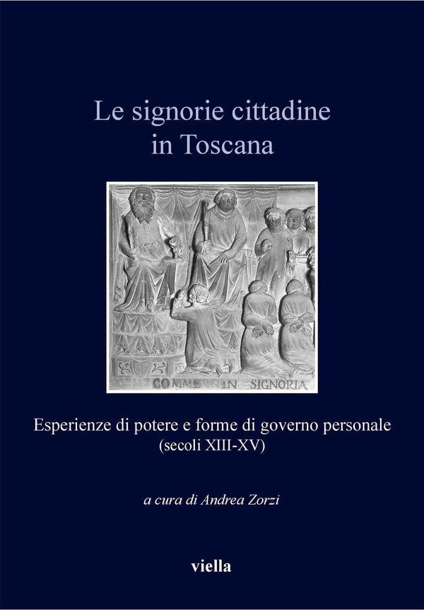 Le signorie cittadine in Toscana - Librerie.coop Le signorie cittadine in Toscana - Librerie.coop