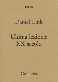 Ultima lezione. XX secolo - Librerie.coop