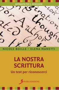La nostra scrittura. Un test per riconoscersi - Librerie.coop La nostra scrittura. Un test per riconoscersi - Librerie.coop
