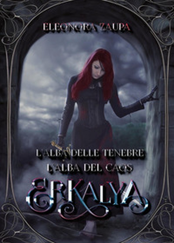Erkalya. L'alba delle tenebre-L'alba del caos - Librerie.coop Erkalya. L'alba delle tenebre-L'alba del caos - Librerie.coop