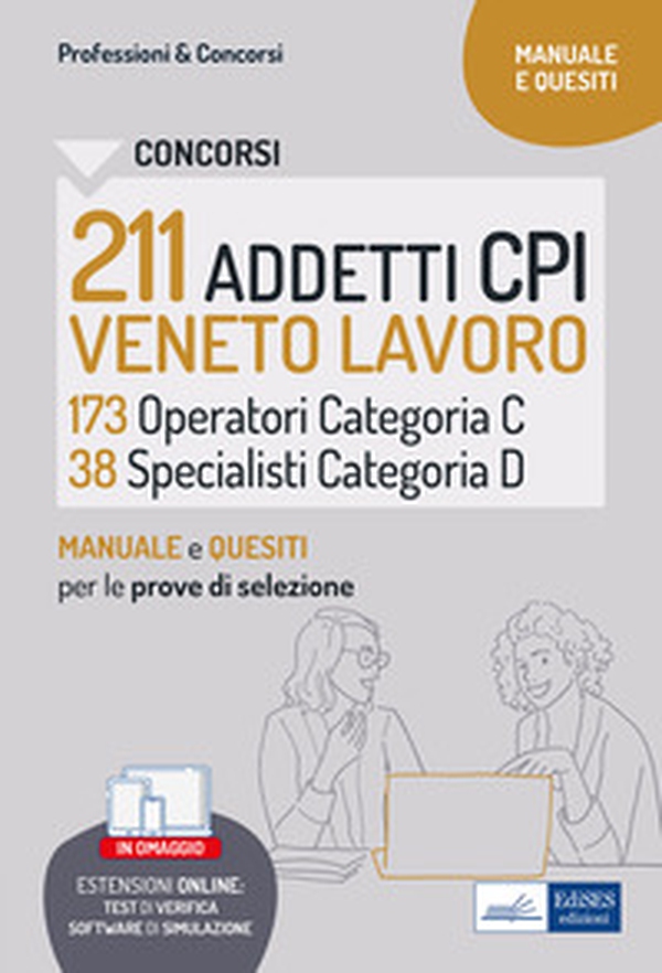 Concorso 211 Addetti ai Centri per l'impiego CPI Veneto Lavoro. 173 operatori cat. C, 38 Specialisti cat. D - Librerie.coop Concorso 211 Addetti ai Centri per l'impiego CPI Veneto Lavoro. 173 operatori cat. C, 38 Specialisti cat. D - Librerie.coop