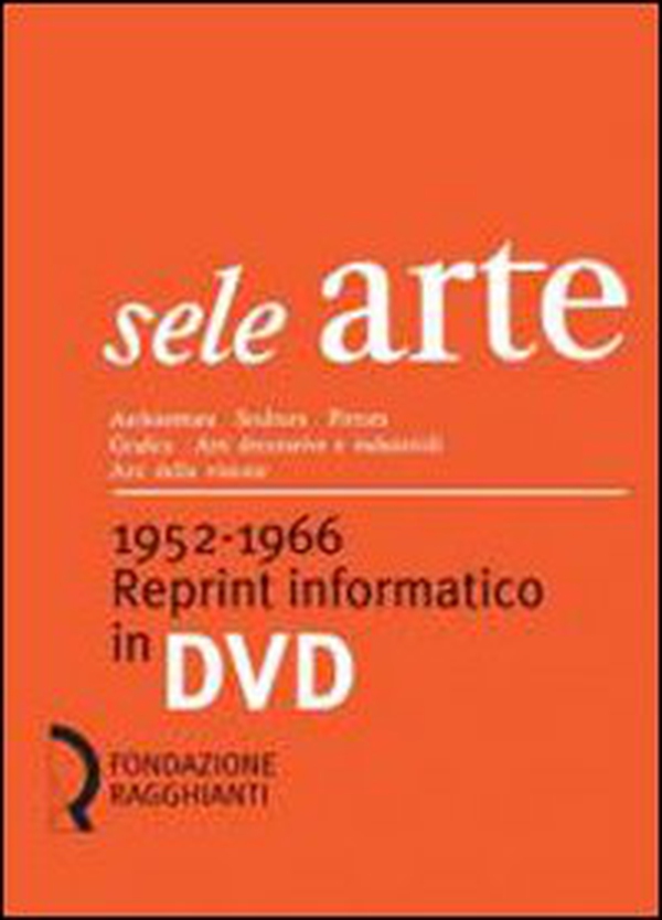 Sele arte (1952-1966). Reprint informatico. DVD-ROM - Librerie.coop