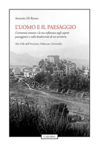 L'uomo e il paesaggio. L'economia umana e la sua influenza sugli aspetti paesaggistici e sulla biodiversità di un territorio - Librerie.coop L'uomo e il paesaggio. L'economia umana e la sua influenza sugli aspetti paesaggistici e sulla biodiversità di un territorio - Librerie.coop