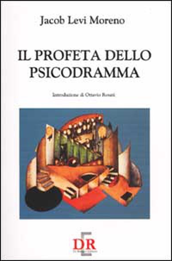 Il profeta dello psicodramma - Librerie.coop Il profeta dello psicodramma - Librerie.coop