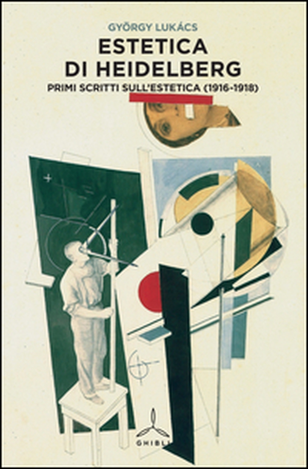 Estetica di Heidelberg. Primi scritti sull'estetica (1916-1918) - Librerie.coop Estetica di Heidelberg. Primi scritti sull'estetica (1916-1918) - Librerie.coop