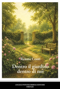 Dentro il giardino dentro di noi - Librerie.coop