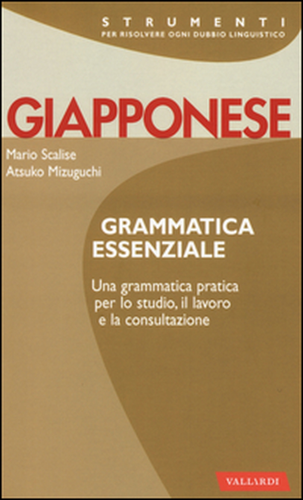 Giapponese. Grammatica essenziale - Librerie.coop Giapponese. Grammatica essenziale - Librerie.coop