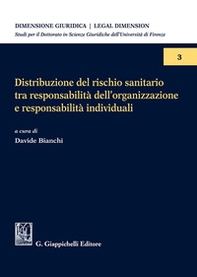 Distribuzione del rischio sanitario tra responsabilità dell'organizzazione e responsabilità individuali - Librerie.coop