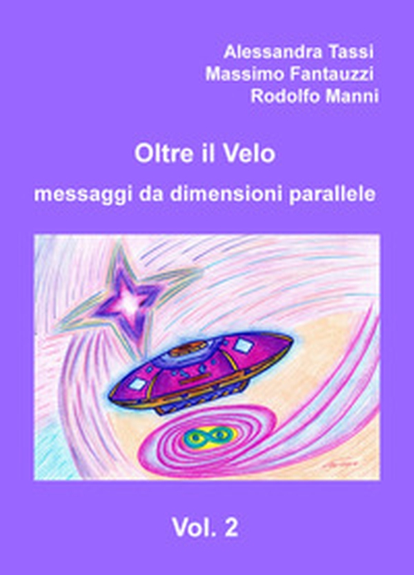 Oltre il velo. Messaggi da dimensioni parallele - Librerie.coop Oltre il velo. Messaggi da dimensioni parallele - Librerie.coop