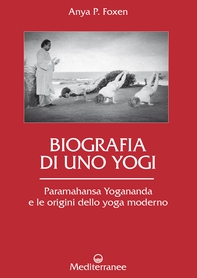 Biografia di uno Yogi - Librerie.coop