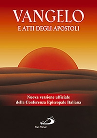 Vangelo e Atti degli apostoli. Nuova versione ufficiale della Conferenza Episcopale Italiana - Librerie.coop Vangelo e Atti degli apostoli. Nuova versione ufficiale della Conferenza Episcopale Italiana - Librerie.coop
