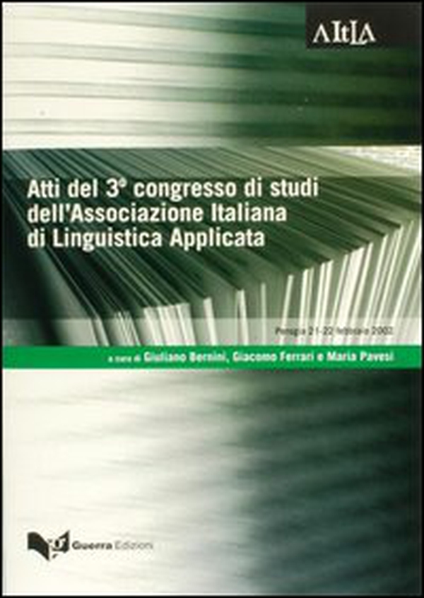 Atti del 3° Congresso di studi dell'Associazione italiana di linguistica applicata (Perugia, 21-22 febbraio 2002) - Librerie.coop Atti del 3° Congresso di studi dell'Associazione italiana di linguistica applicata (Perugia, 21-22 febbraio 2002) - Librerie.coop