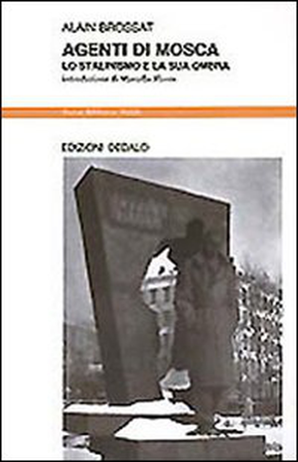 Agenti di Mosca. Lo stalinismo e la sua ombra - Librerie.coop Agenti di Mosca. Lo stalinismo e la sua ombra - Librerie.coop
