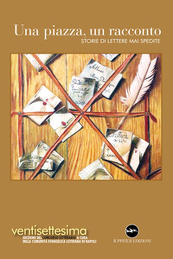 Una piazza, un racconto 2025. Storie di lettere mai spedite - Librerie.coop
