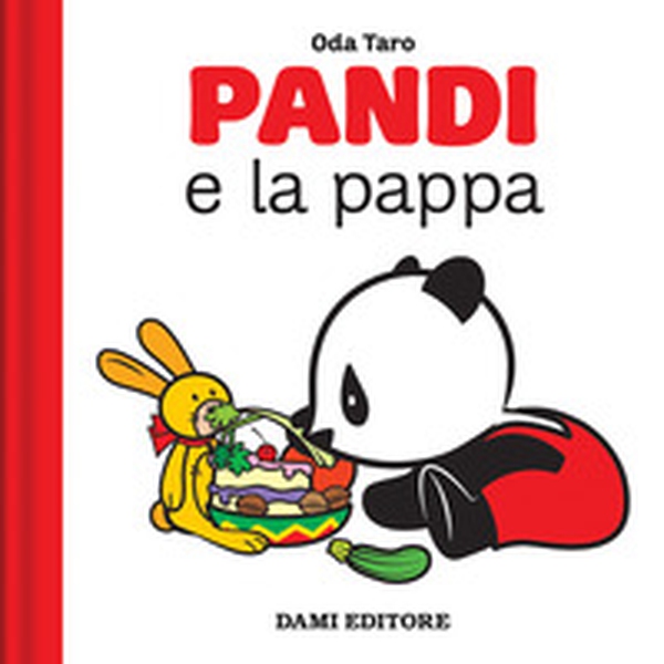 Pandi e la pappa - Librerie.coop Pandi e la pappa - Librerie.coop