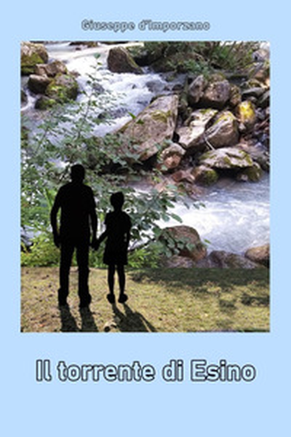 Il torrente di Esino - Librerie.coop