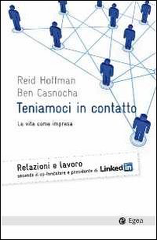 Teniamoci in contatto. La vita come impresa - Librerie.coop