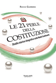 Le 21 perle della Costituzione. Studio storico-biografico sulle Madri Costituenti - Librerie.coop Le 21 perle della Costituzione. Studio storico-biografico sulle Madri Costituenti - Librerie.coop