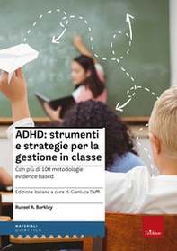 ADHD: strumenti e strategie per la gestione in classe - Librerie.coop