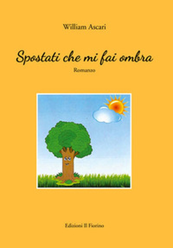Spostati che mi fai ombra - Librerie.coop Spostati che mi fai ombra - Librerie.coop