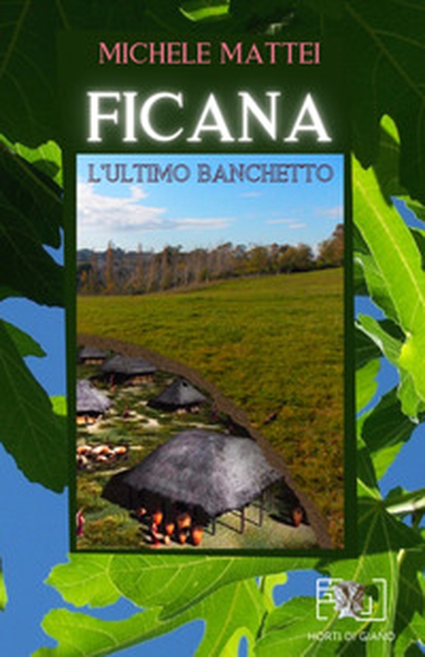Ficana. L'ultimo banchetto - Librerie.coop Ficana. L'ultimo banchetto - Librerie.coop