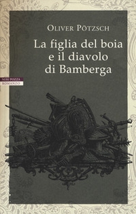La figlia del boia e il diavolo di Bamberga - Librerie.coop