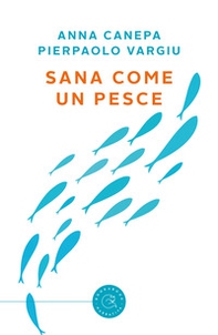 Sana come un pesce - Librerie.coop