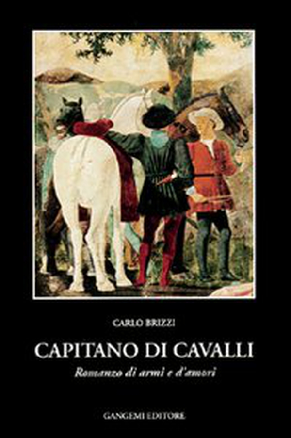 Capitano di cavalli. Romanzo di armi e d'amori - Librerie.coop Capitano di cavalli. Romanzo di armi e d'amori - Librerie.coop