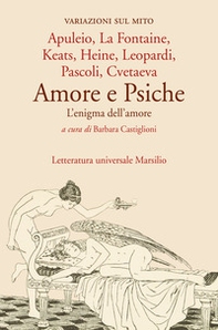 Amore e Psiche. L'enigma dell'amore - Librerie.coop