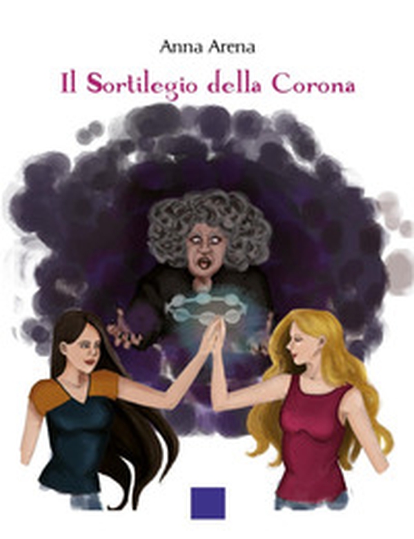 Il sortilegio della corona - Librerie.coop Il sortilegio della corona - Librerie.coop