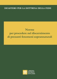 Norme per discernere su apparizioni ed altri fenomeni soprannaturali - Librerie.coop