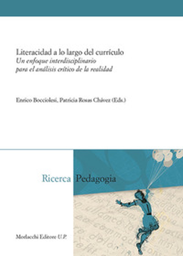 Literacidad a lo largo del currículo. Un enfoque interdisciplinario para el análisis crítico de la realidad - Librerie.coop Literacidad a lo largo del currículo. Un enfoque interdisciplinario para el análisis crítico de la realidad - Librerie.coop
