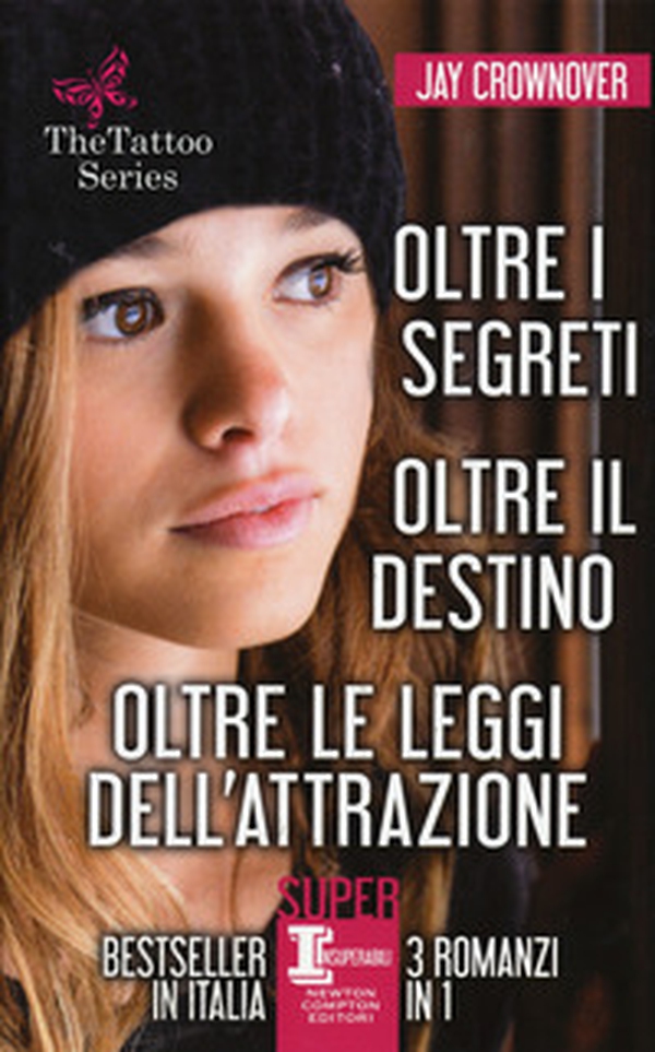 The tattoo series: Oltre i segreti-Oltre il destino-Oltre le leggi dell'attrazione - Librerie.coop The tattoo series: Oltre i segreti-Oltre il destino-Oltre le leggi dell'attrazione - Librerie.coop