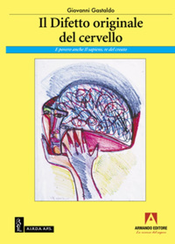 Il difetto originale del cervello - Librerie.coop Il difetto originale del cervello - Librerie.coop
