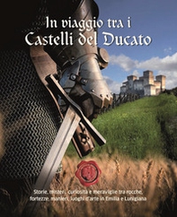 In viaggio tra i castelli del ducato - Librerie.coop In viaggio tra i castelli del ducato - Librerie.coop