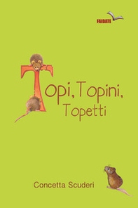 Topi, topini, topetti - Librerie.coop