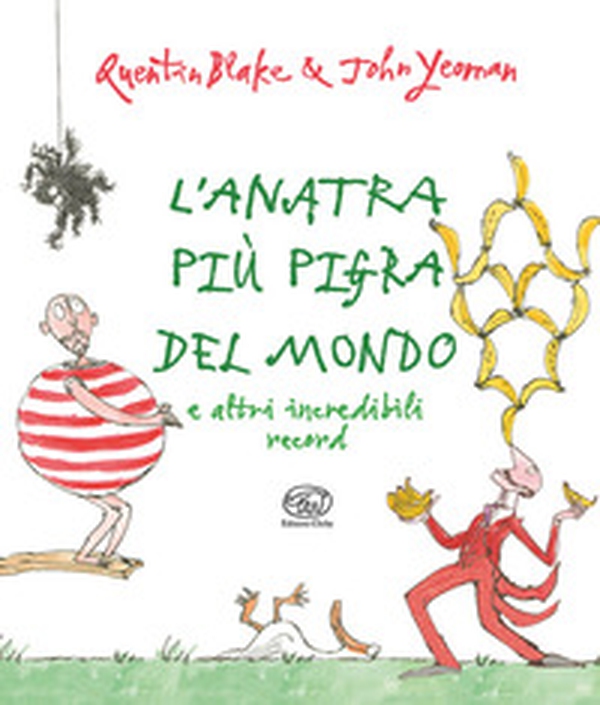 L'anatra più pigra del mondo e altri incredibili record - Librerie.coop L'anatra più pigra del mondo e altri incredibili record - Librerie.coop