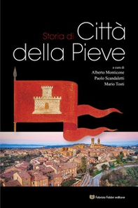 Storia di Città della Pieve - Librerie.coop Storia di Città della Pieve - Librerie.coop