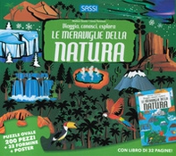 Le meraviglie della natura. Viaggia, conosci, esplora - Librerie.coop